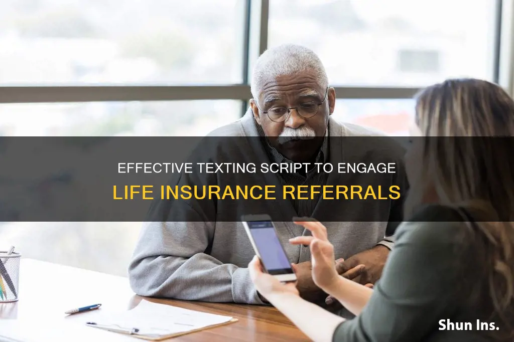 how to contact life insurance referrals via text message script