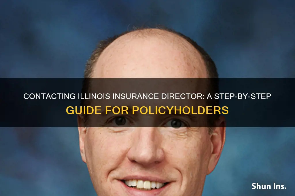 how to contact the director of insurance illinois