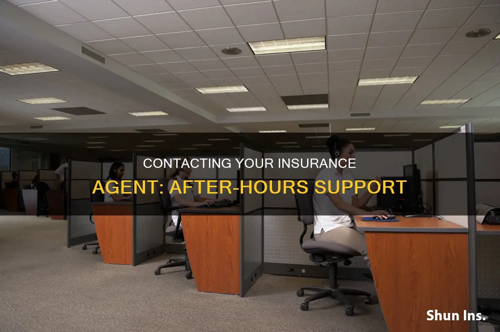 how to contact your insurance agent off hours
