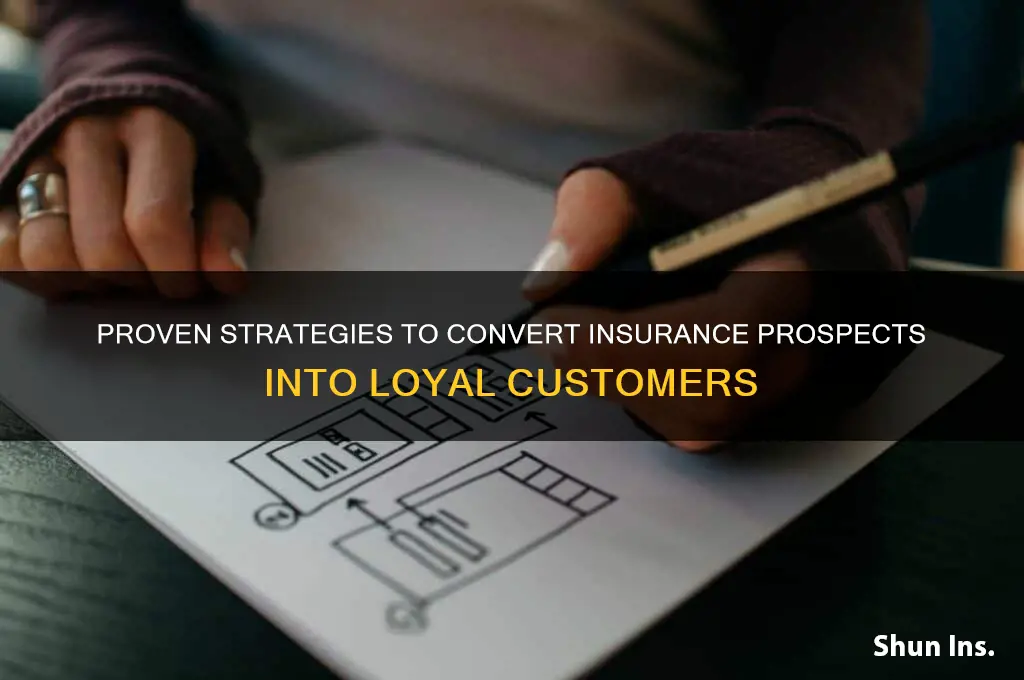 how to convert insurance prospects