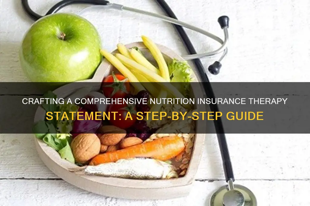 how to create a nutrition insurance therapy statement