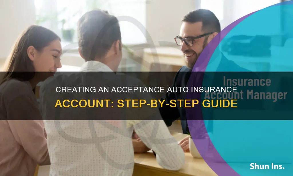 how to create acceptance auto insurance account