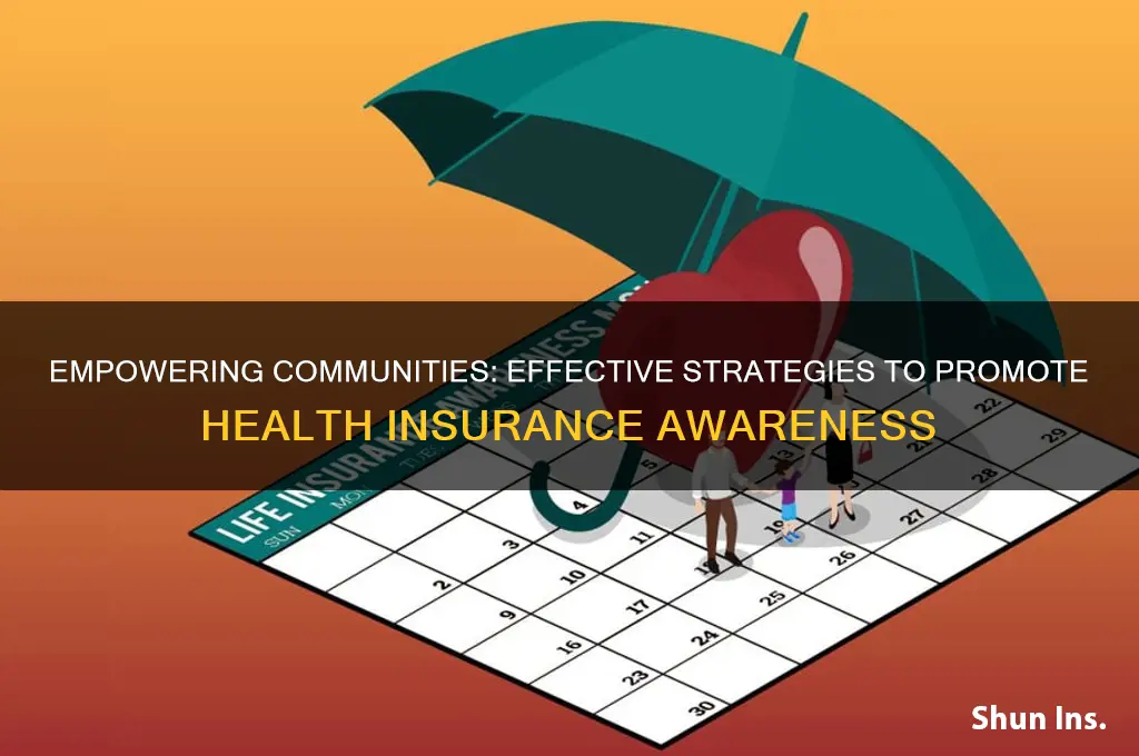 how to create awareness about health insurance