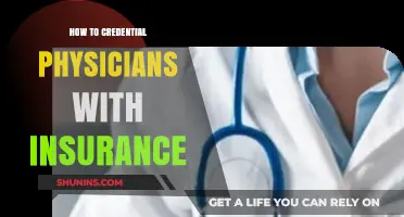 Credentialing Physicians for Insurance: A Comprehensive Guide for Healthcare Providers