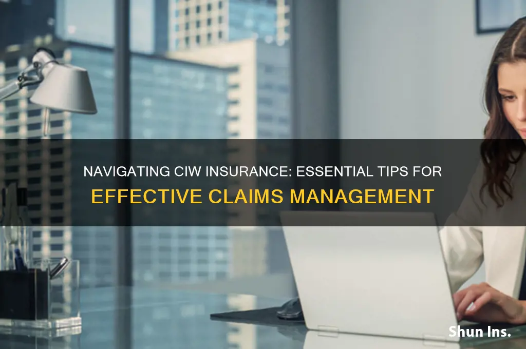 how to deal with ciw insurance