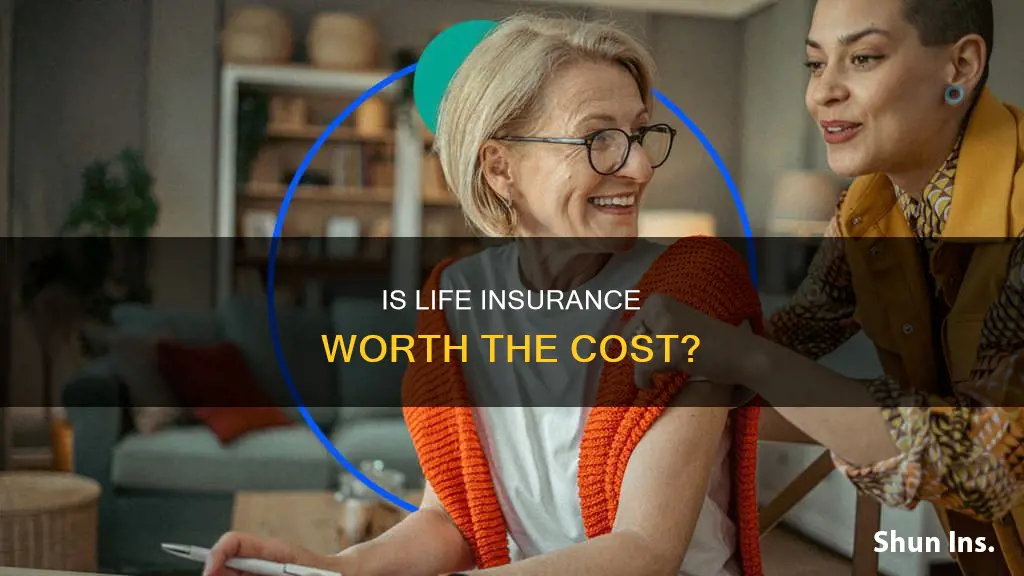 how to decide if life insurance is worth it