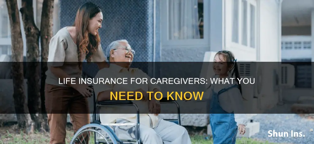 how to decide life insurance for the caregiver