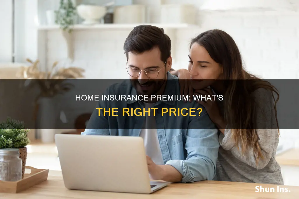 how to decide on homeowners insurance premium