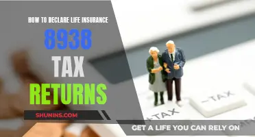 Declaring Life Insurance: Tax Returns and Form 8938