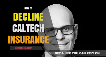 Declining Caltech Insurance: A Step-by-Step Guide to Opting Out