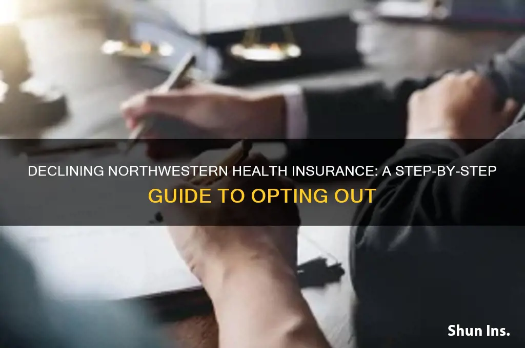 how to decline northwestern health insurance