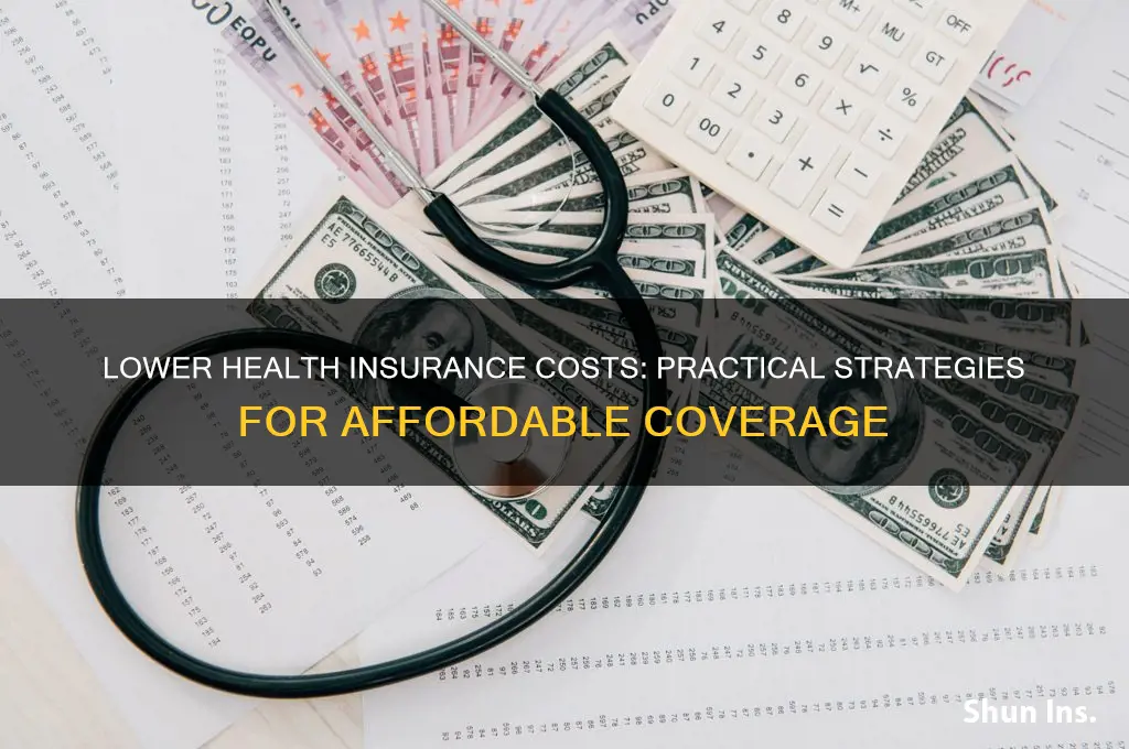 how to decrease health insurance