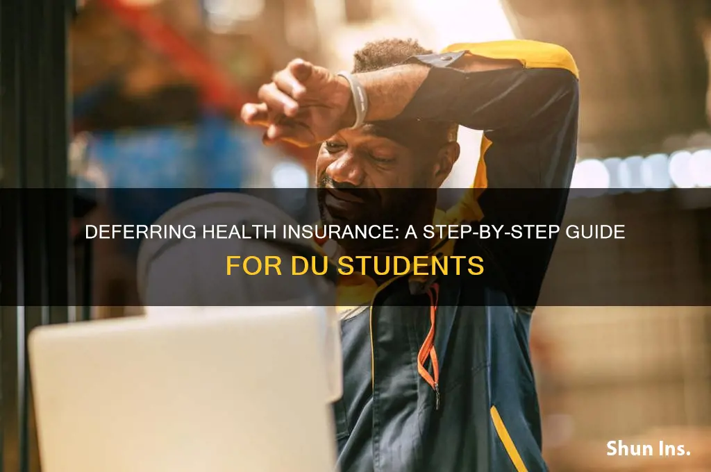how to defer health insurance du