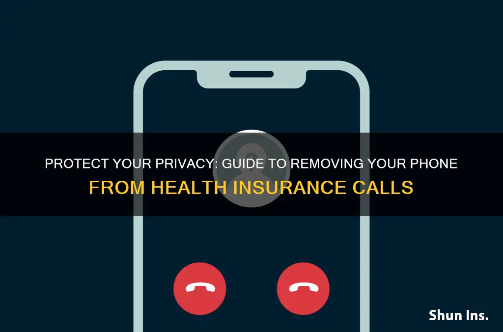 how to delete phone from helth insurance callers