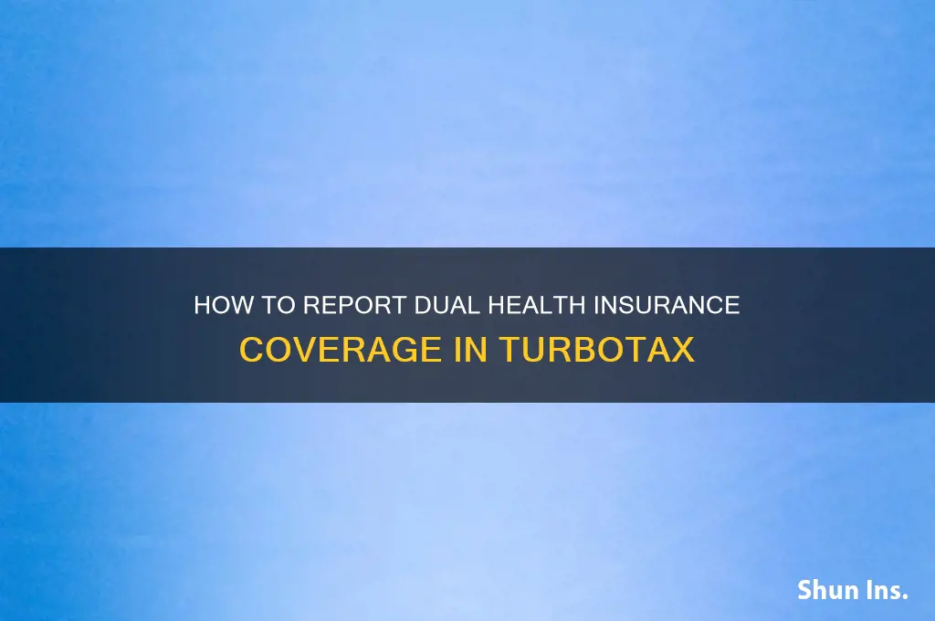 how to demonestrate two health insurances on tax turbo