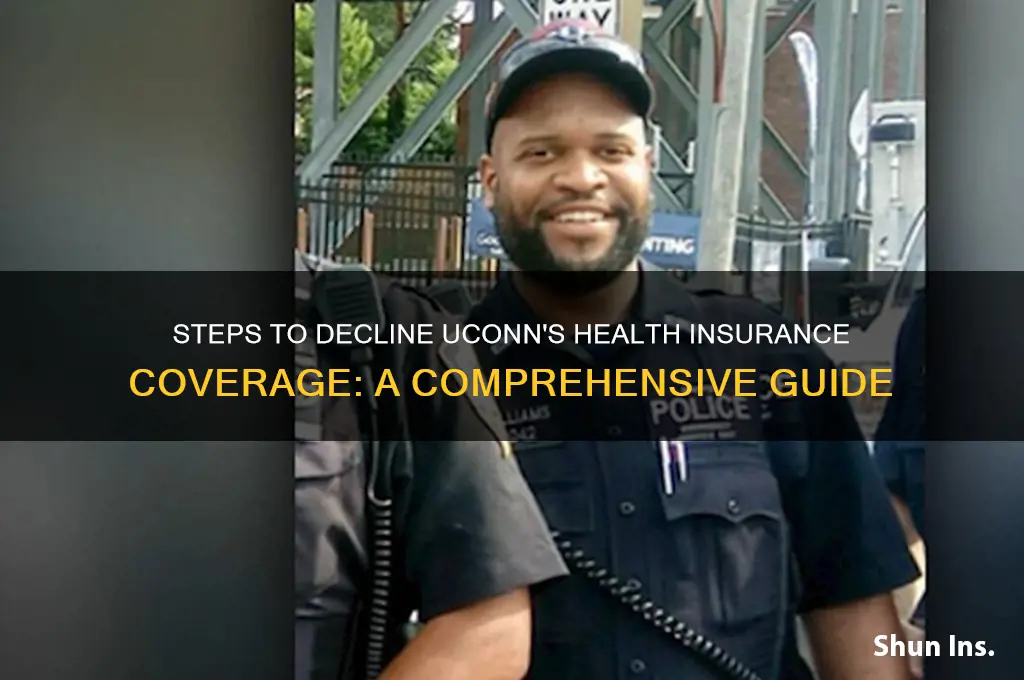 how to deny health insurance at uconn