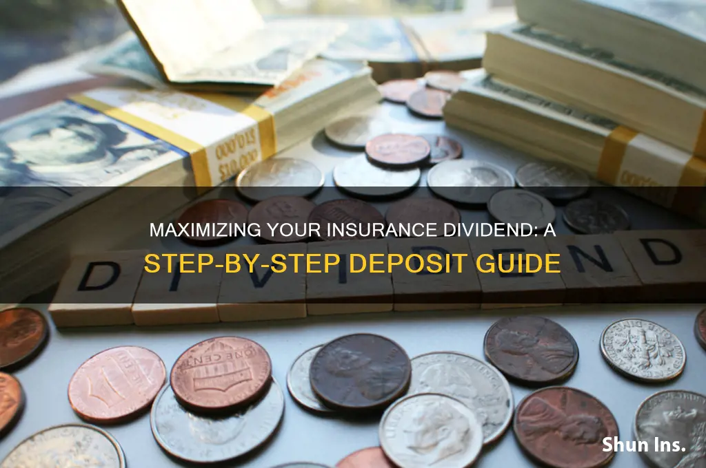 how to deposit insurance dividend