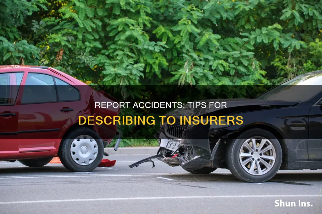 how to describe an accident to insurance