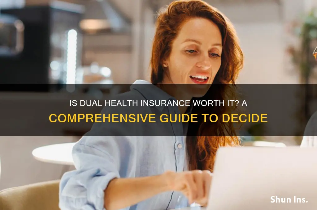 how to determine if dual health insurance is worth it