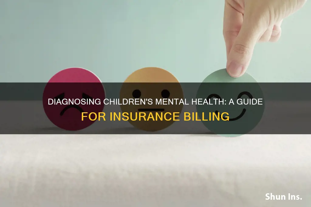 how to diagnose mental health children for insurance billing
