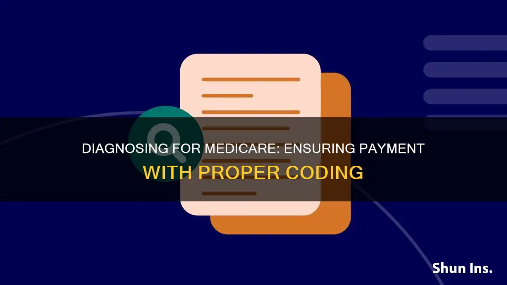 how to diagnose to insure medicare payment