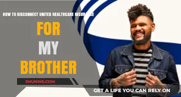 Steps to Cancel Your Brother's United Healthcare Insurance Policy