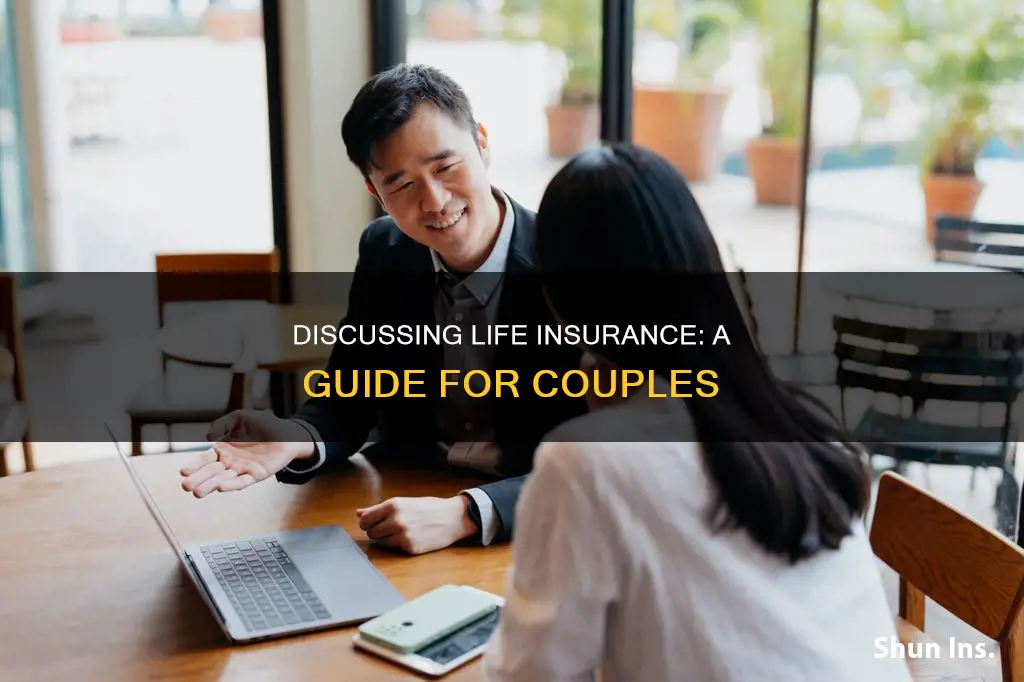 how to discuss life insurance with your spouse