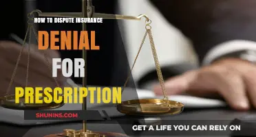 Disputing Insurance Denial for Prescriptions: A Step-by-Step Guide to Appeal