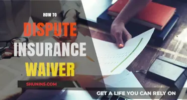 Disputing Insurance Waivers: A Step-by-Step Guide to Protect Your Rights