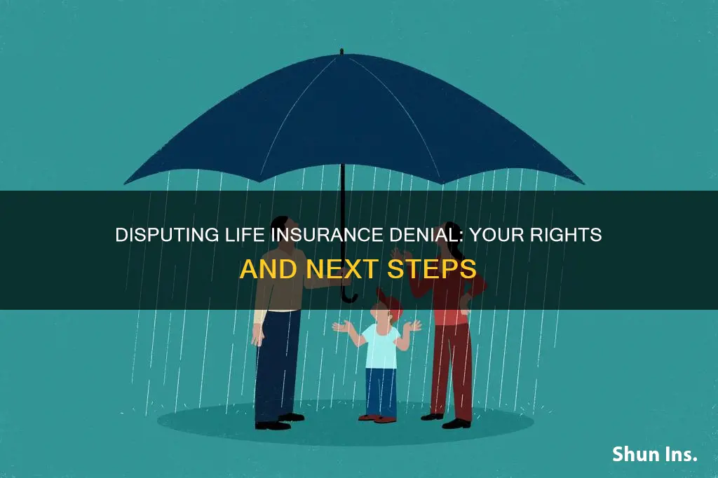 how to dispute life insurance denial