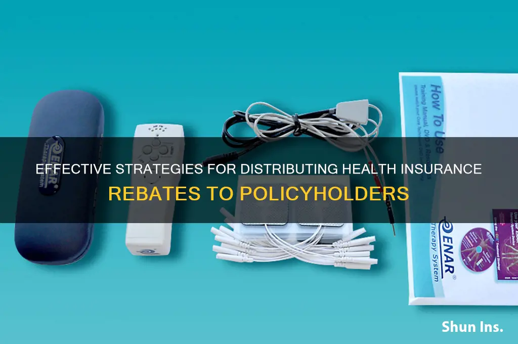 how to distribute health insurance rebate