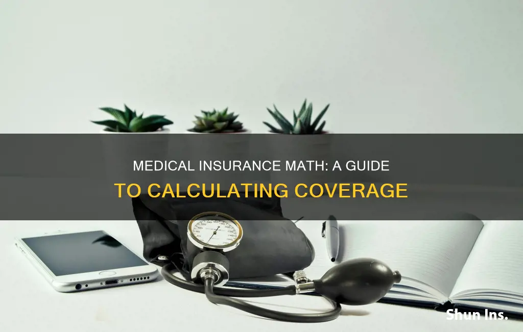how to do medical insurance math