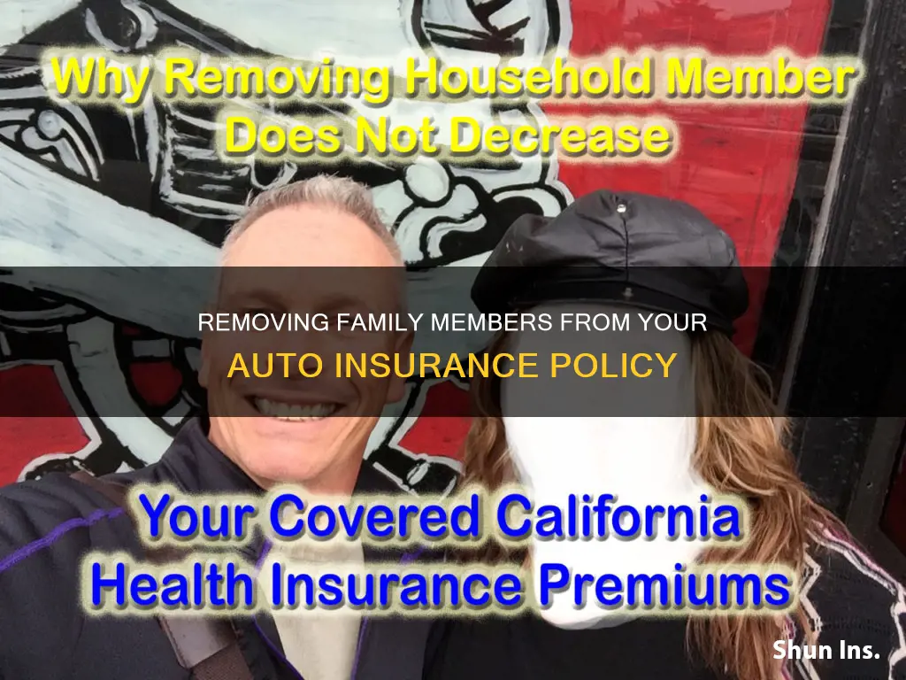 how to drop a family member from your auto insurance