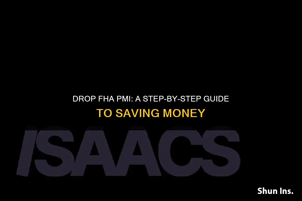 how to drop pmi insurance fha