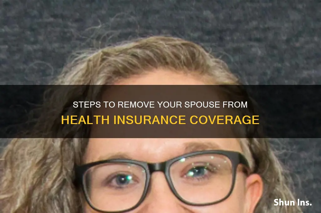 how to drop spouse from health insurance
