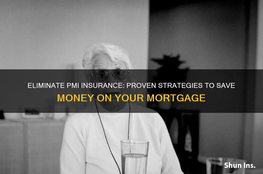 how to eliminate pmi insurance