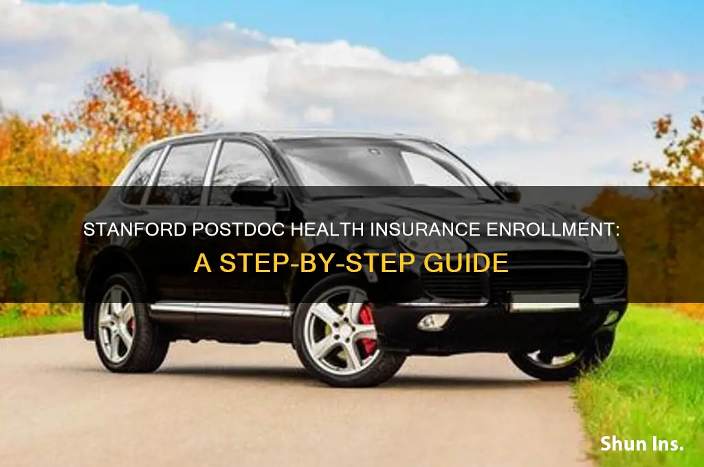 how to enroll at stanford postdoc health insurance