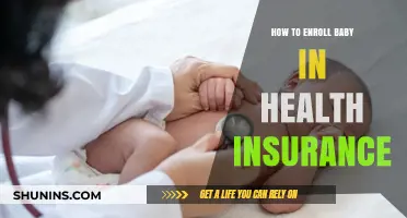 Enrolling Your Baby in Health Insurance: A Step-by-Step Guide