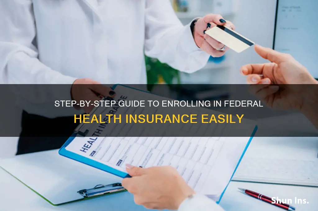 Step-By-Step Guide To Enrolling In Federal Health Insurance Easily ...