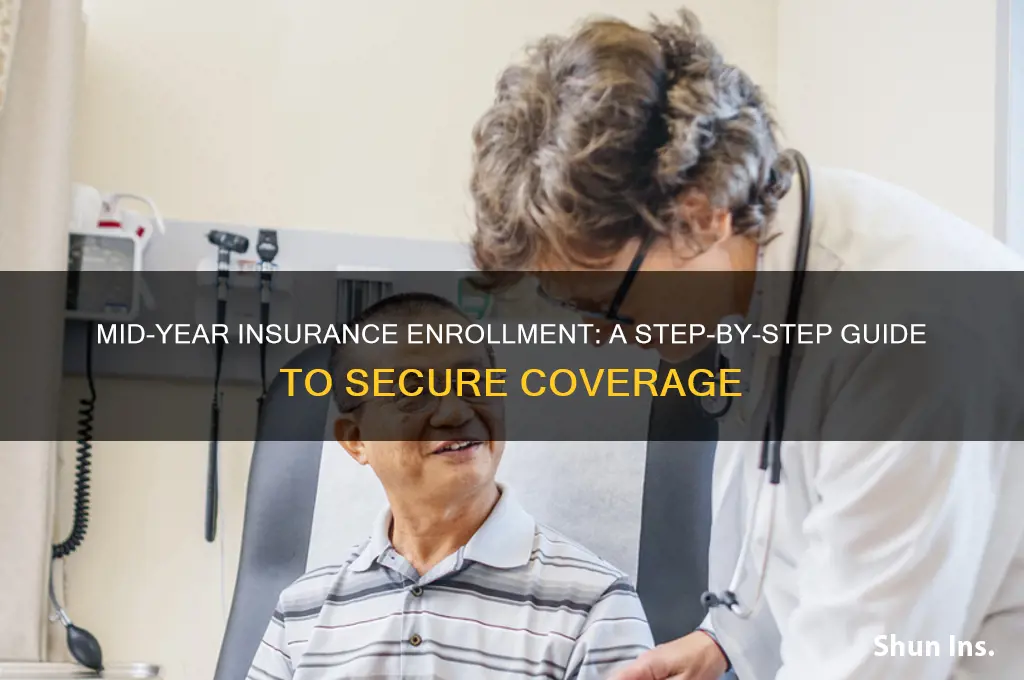 how to enroll in insurance mid year