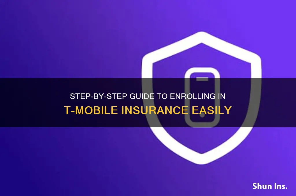 how to enroll in t mobile insurance