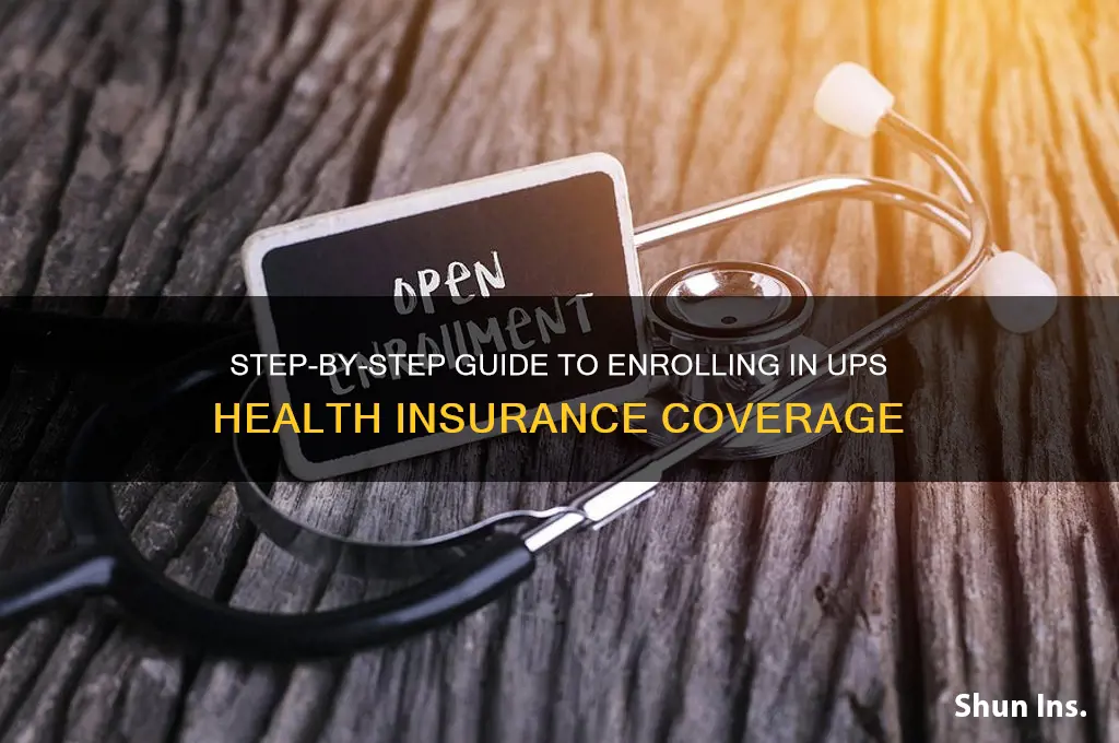 how to enroll in ups health insurance