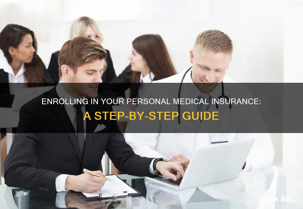 how to enroll in your own medical insurance