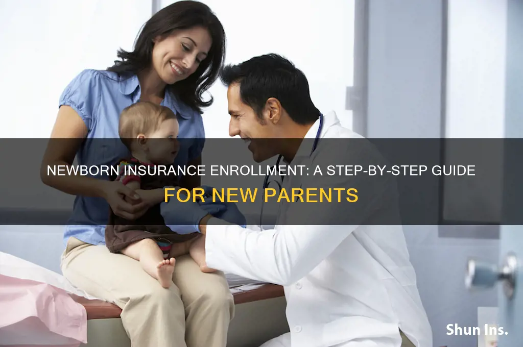 how to enroll newborn in insurance