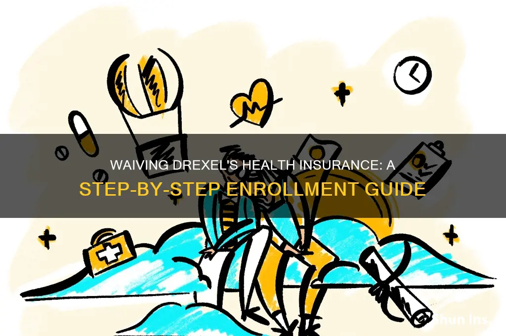 how to enroll waive health insurance drexel
