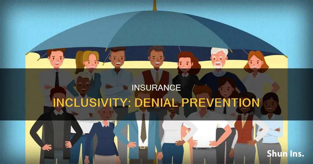 how to ensure that insurance cannot deny people