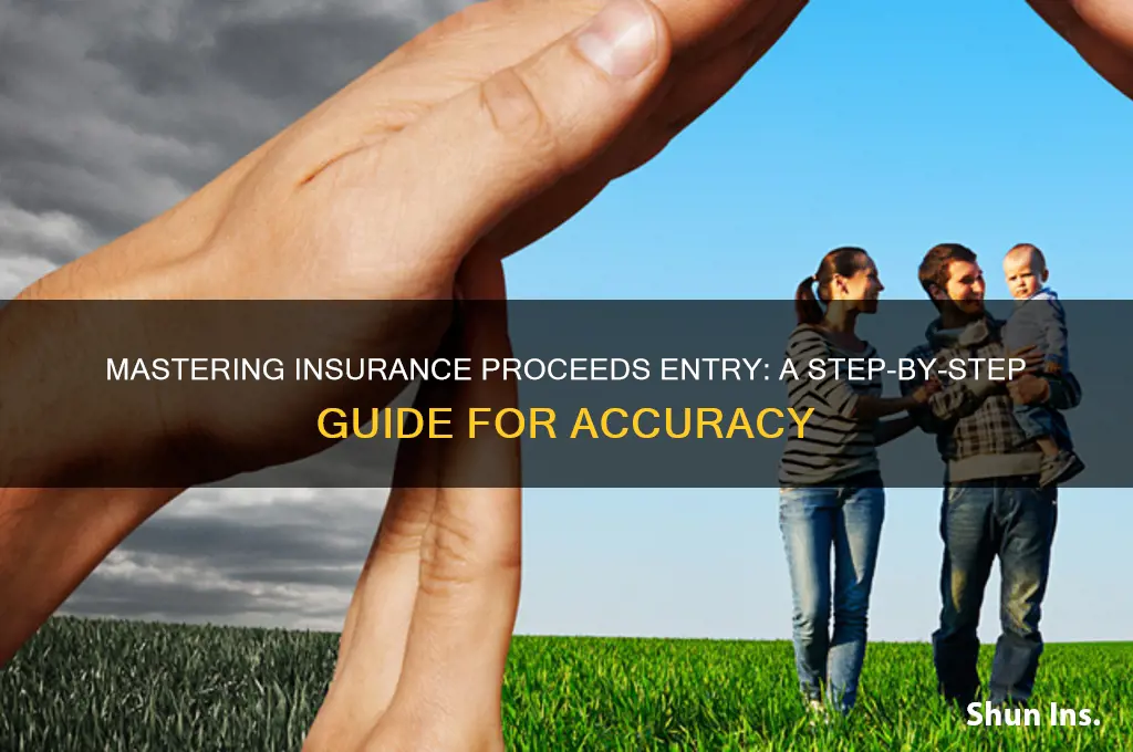how to enter insurance proceeds