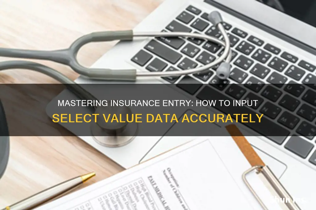 how to enter select value insurance information