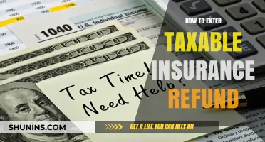 Taxable Insurance Refund: A Step-by-Step Guide to Accurate Reporting