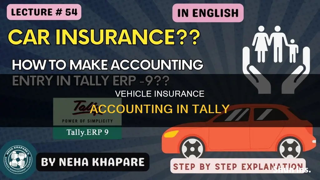 how to enter vehicle insurance entry in tally